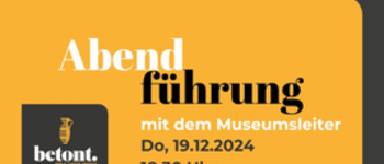 Abendführung im Museum